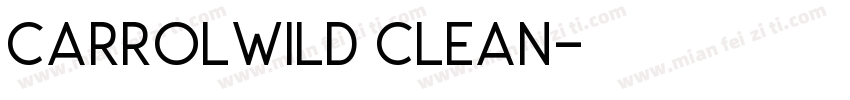 CarrolWild Clean字体转换